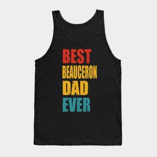 Vintage Best Beauceron Dad Ever T-shirt Tank Top